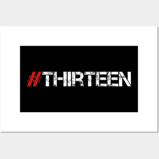 Hashtag Thirteen T-Shirt 13th Birthday Tee for Boys Girls Posters and Art